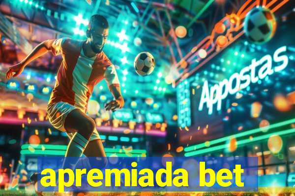 apremiada bet